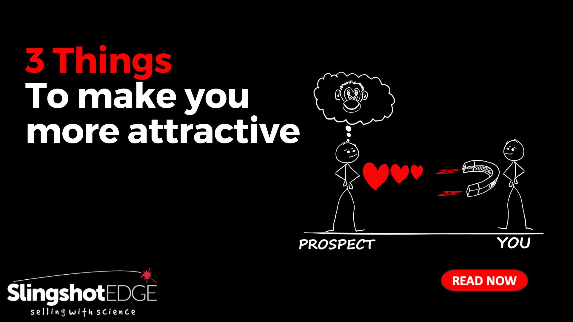 3 Things to make You more attractive